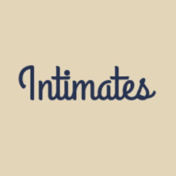 Intimates!!!